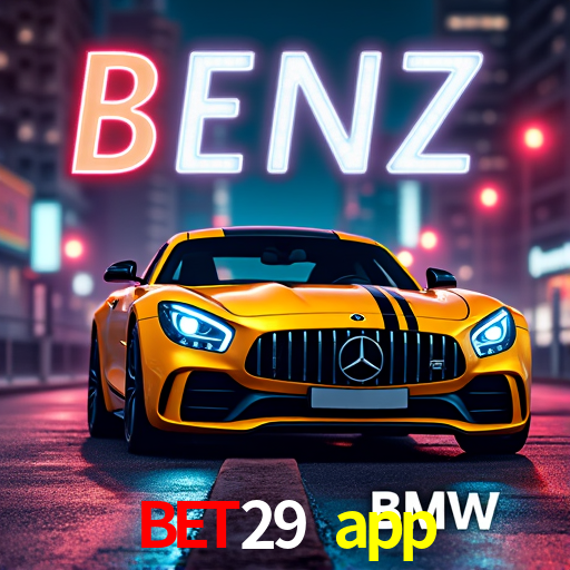 bet29 app,bet29